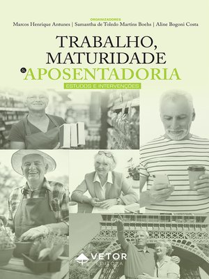 cover image of Trabalho, maturidade e aposentadoria